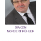 Diakon Norbert Pühler Profil